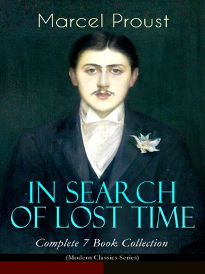 cover image of IN SEARCH OF LOST TIME--Complete 7 Book Collection (Modern Classics Series)